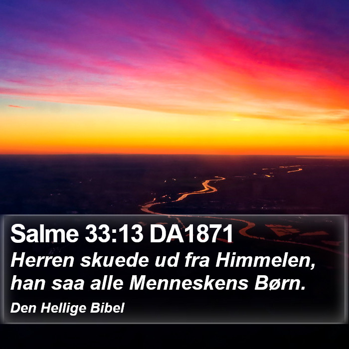 Salme 33:13 DA1871 Bible Study