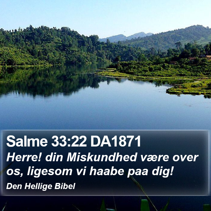 Salme 33:22 DA1871 Bible Study