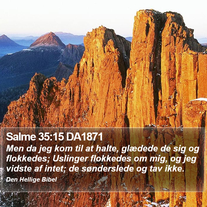 Salme 35:15 DA1871 Bible Study