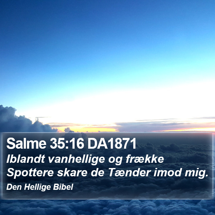 Salme 35:16 DA1871 Bible Study