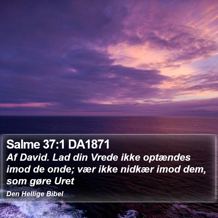 Salme 37:1 DA1871 Bible Study