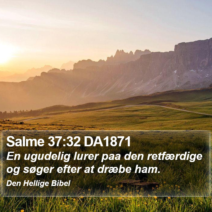 Salme 37:32 DA1871 Bible Study