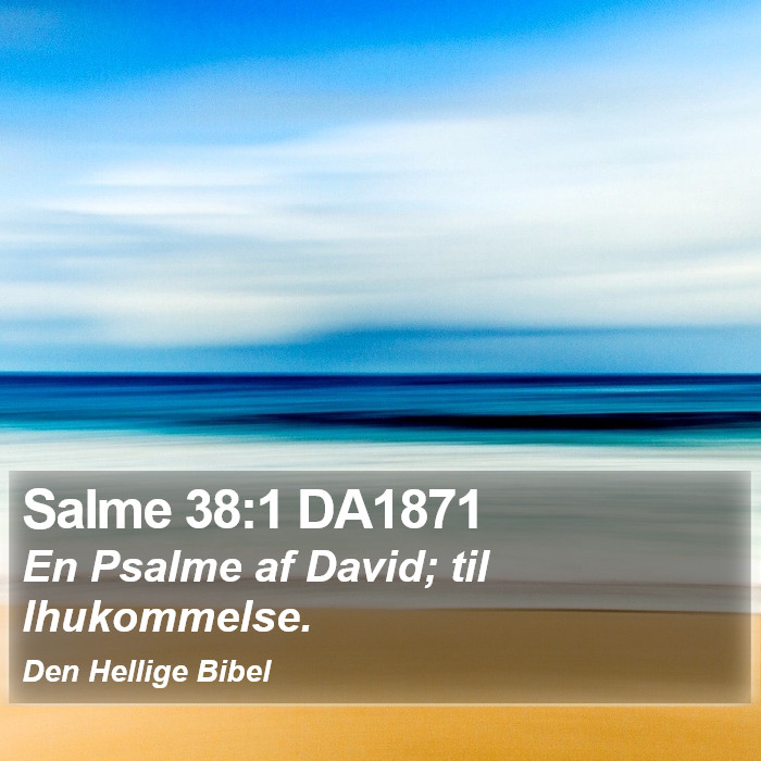 Salme 38:1 DA1871 Bible Study