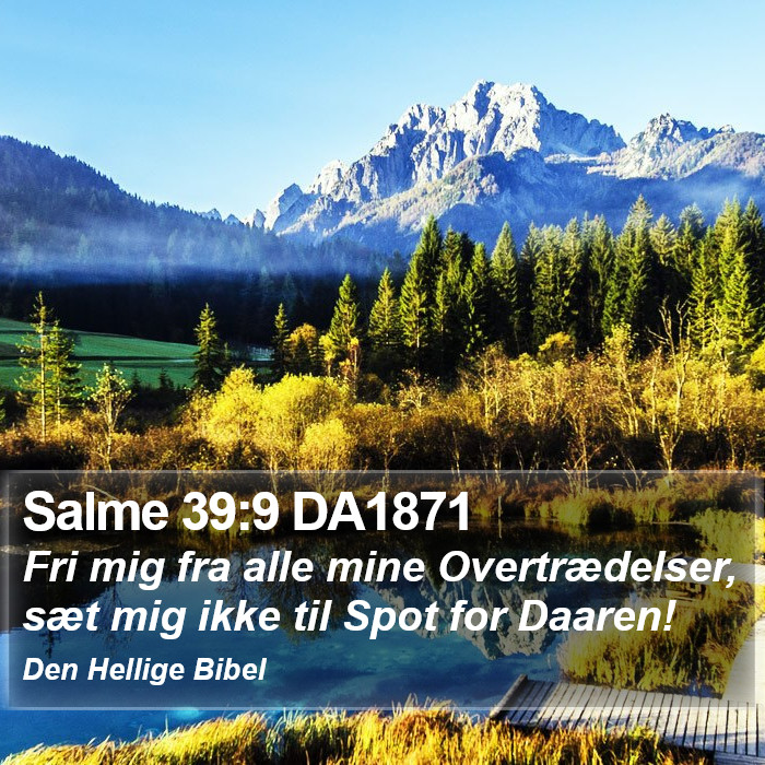 Salme 39:9 DA1871 Bible Study