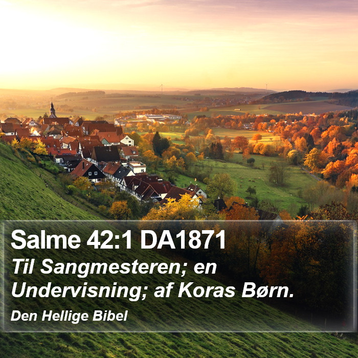 Salme 42:1 DA1871 Bible Study