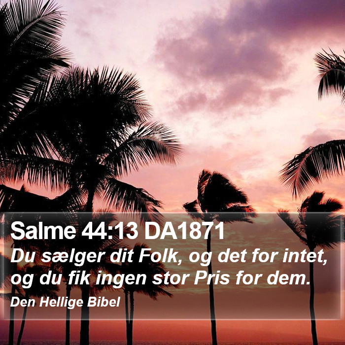 Salme 44:13 DA1871 Bible Study