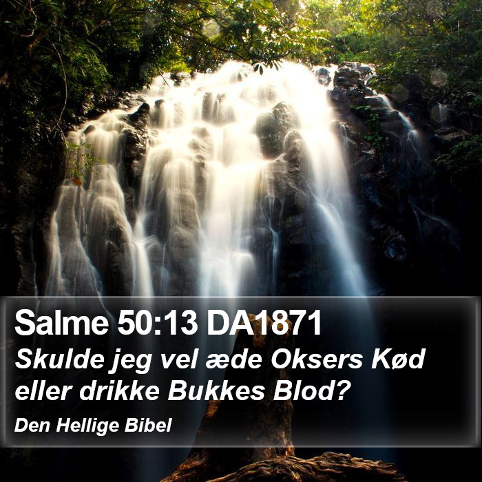 Salme 50:13 DA1871 Bible Study