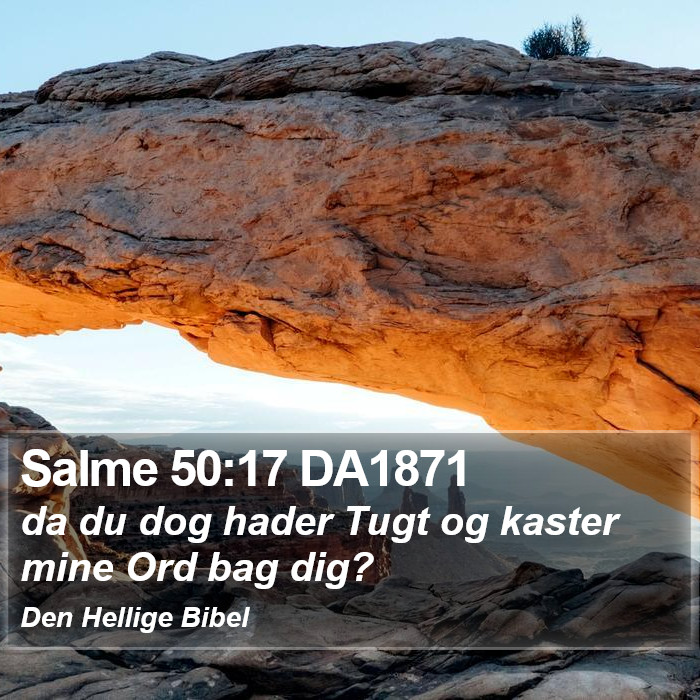 Salme 50:17 DA1871 Bible Study