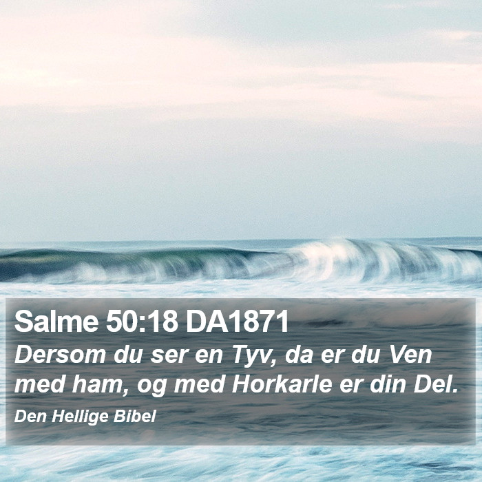 Salme 50:18 DA1871 Bible Study