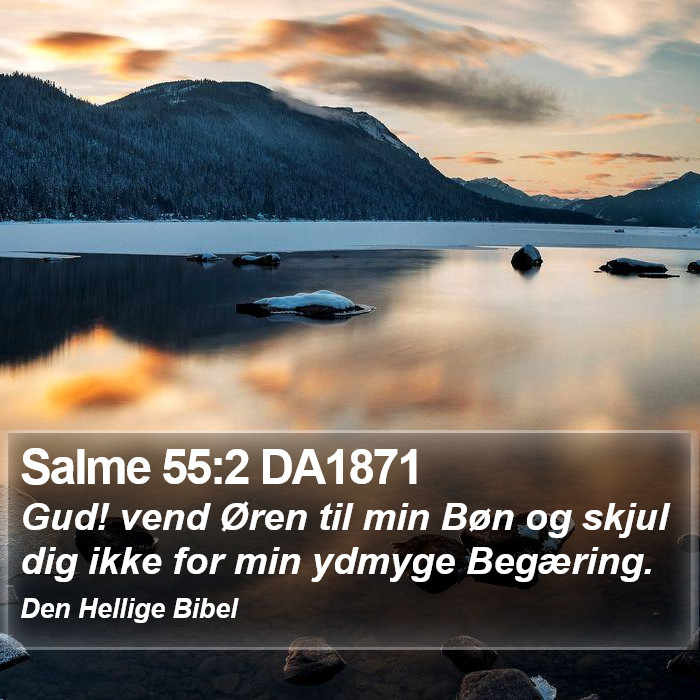 Salme 55:2 DA1871 Bible Study