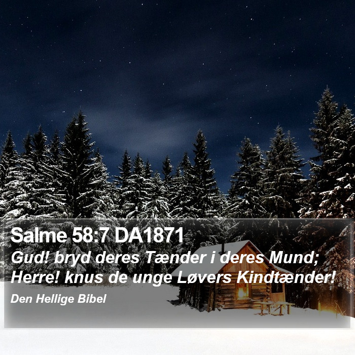 Salme 58:7 DA1871 Bible Study