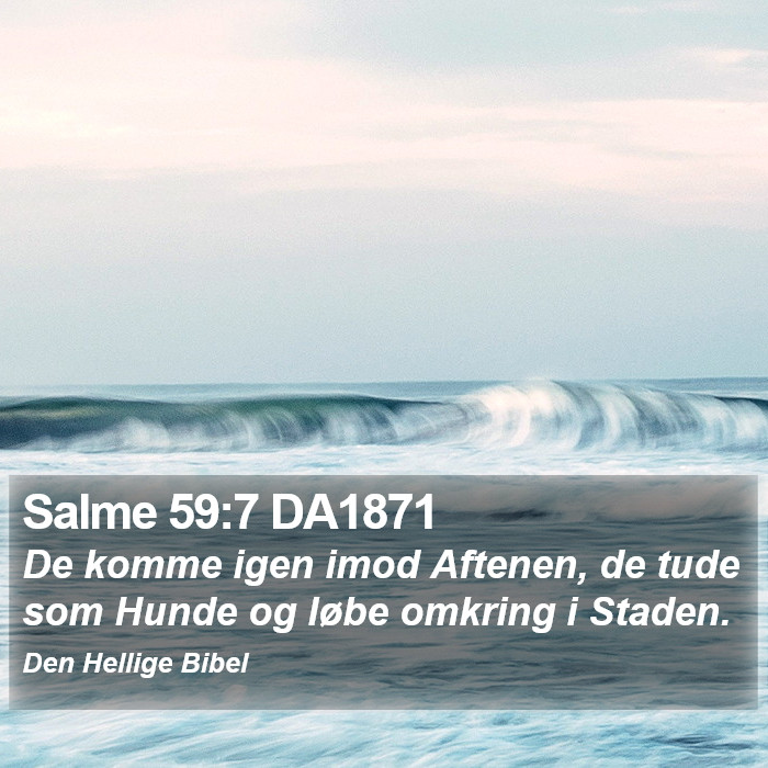 Salme 59:7 DA1871 Bible Study