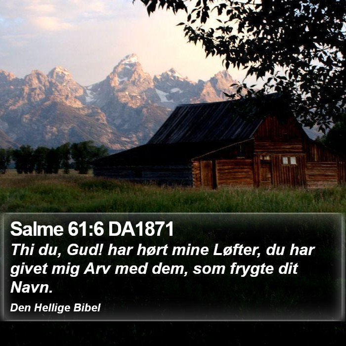 Salme 61:6 DA1871 Bible Study