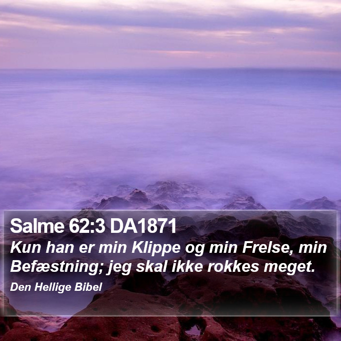 Salme 62:3 DA1871 Bible Study