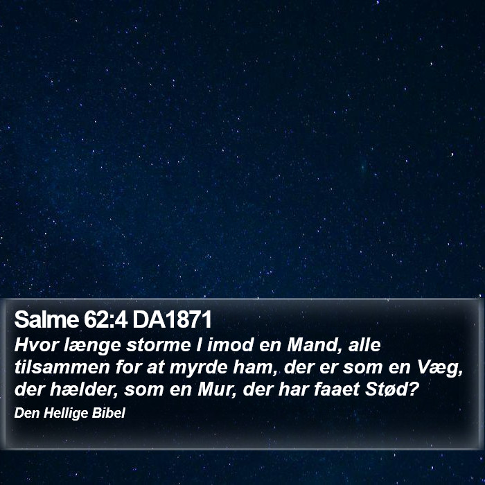 Salme 62:4 DA1871 Bible Study