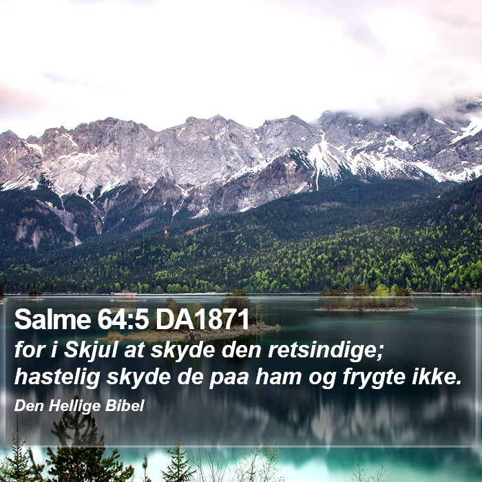 Salme 64:5 DA1871 Bible Study