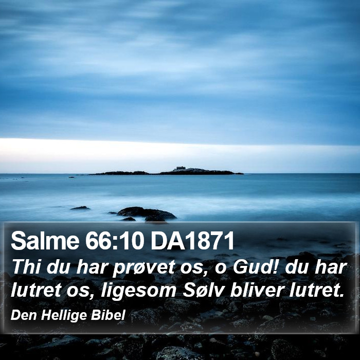 Salme 66:10 DA1871 Bible Study