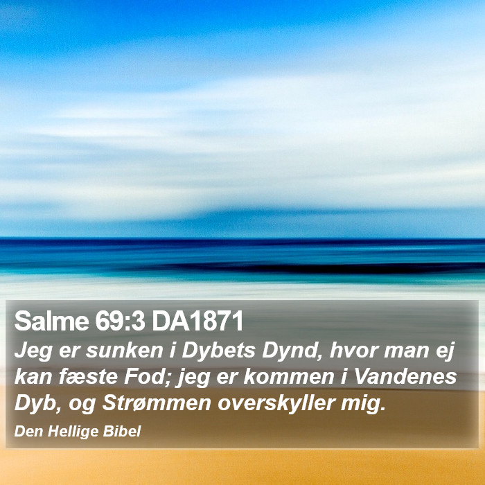 Salme 69:3 DA1871 Bible Study