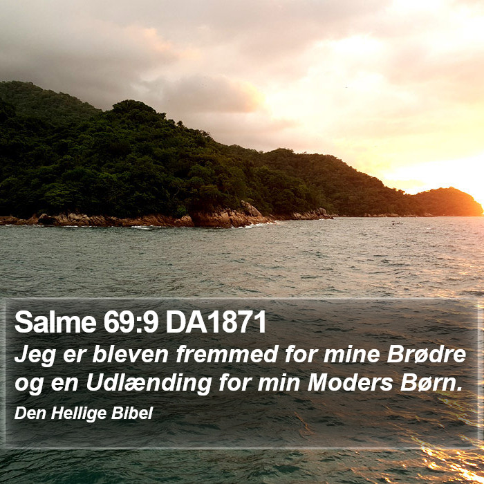 Salme 69:9 DA1871 Bible Study