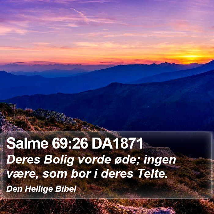 Salme 69:26 DA1871 Bible Study