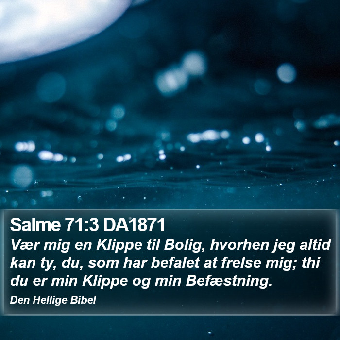 Salme 71:3 DA1871 Bible Study