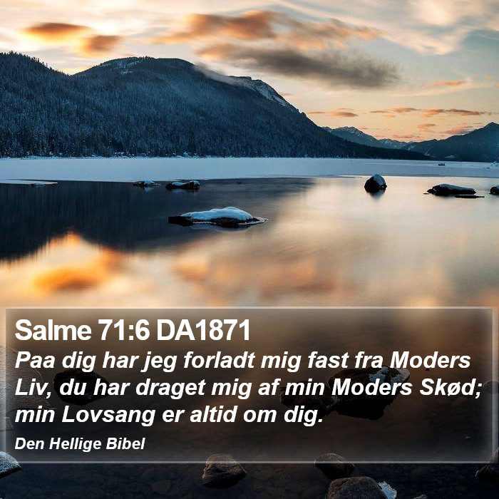 Salme 71:6 DA1871 Bible Study