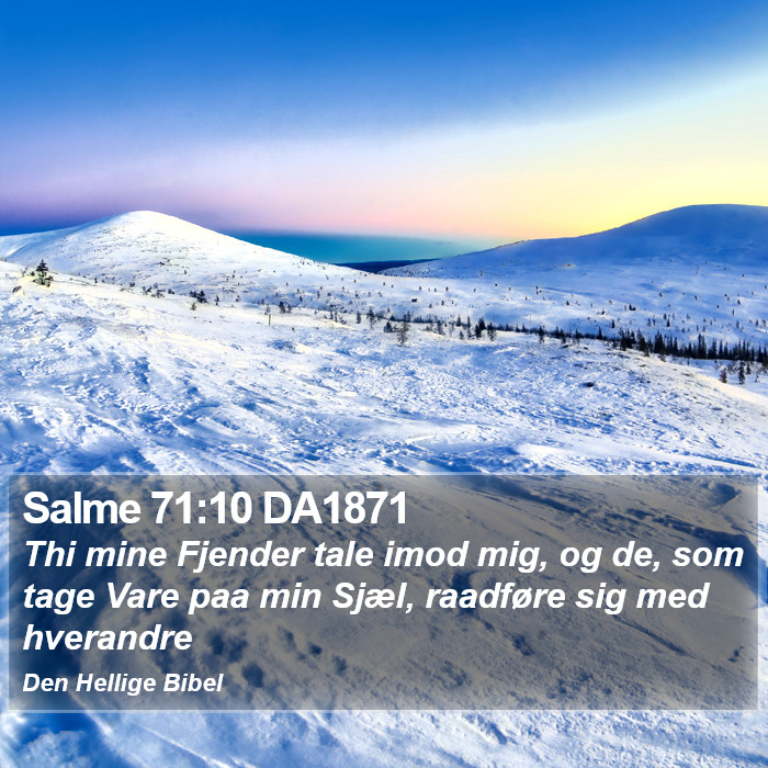 Salme 71:10 DA1871 Bible Study