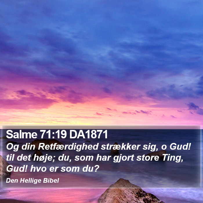 Salme 71:19 DA1871 Bible Study