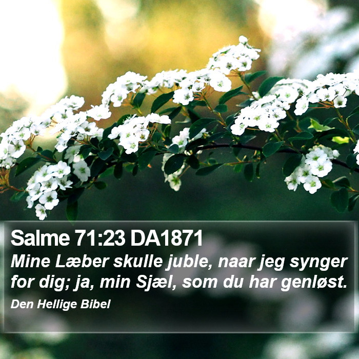 Salme 71:23 DA1871 Bible Study