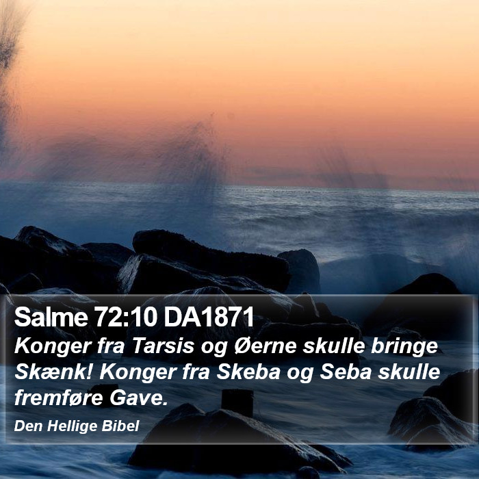 Salme 72:10 DA1871 Bible Study