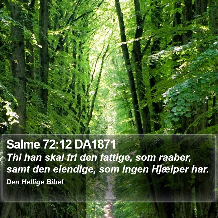 Salme 72:12 DA1871 Bible Study