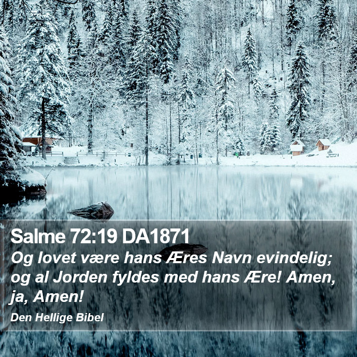 Salme 72:19 DA1871 Bible Study