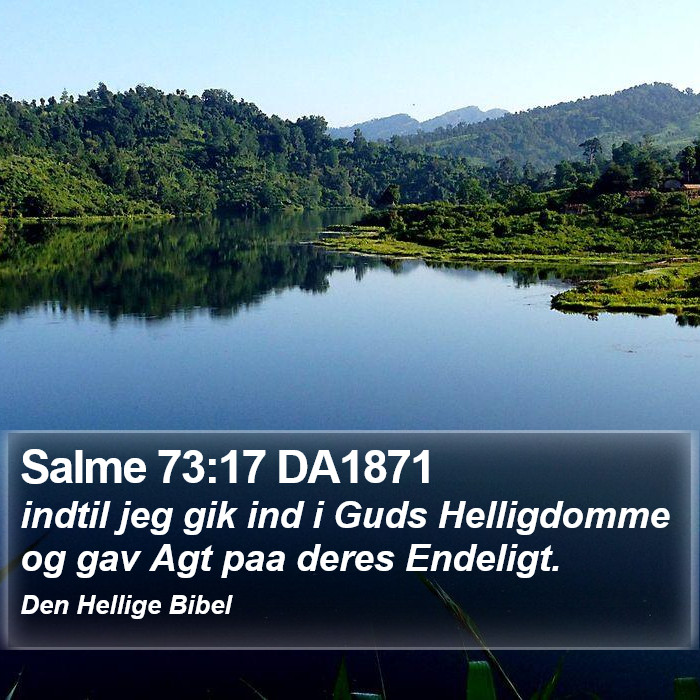 Salme 73:17 DA1871 Bible Study