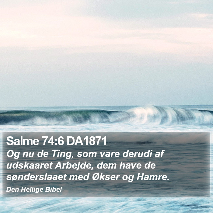 Salme 74:6 DA1871 Bible Study