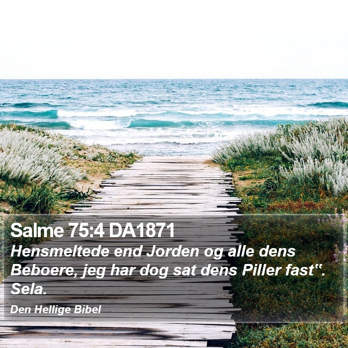 Salme 75:4 DA1871 Bible Study