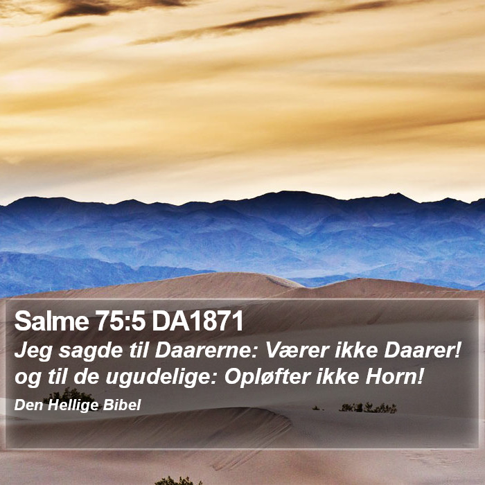 Salme 75:5 DA1871 Bible Study