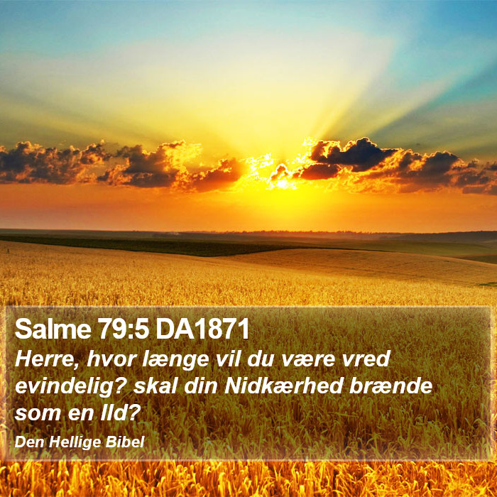 Salme 79:5 DA1871 Bible Study