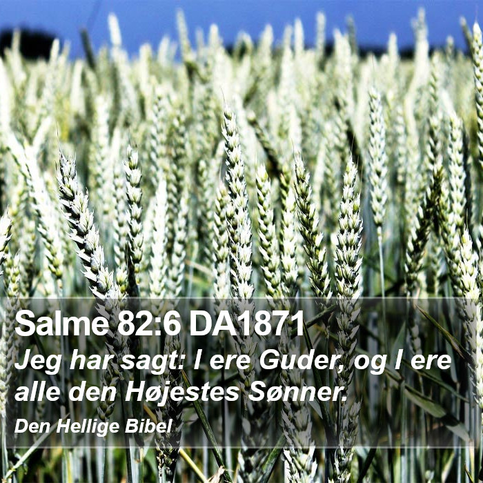 Salme 82:6 DA1871 Bible Study