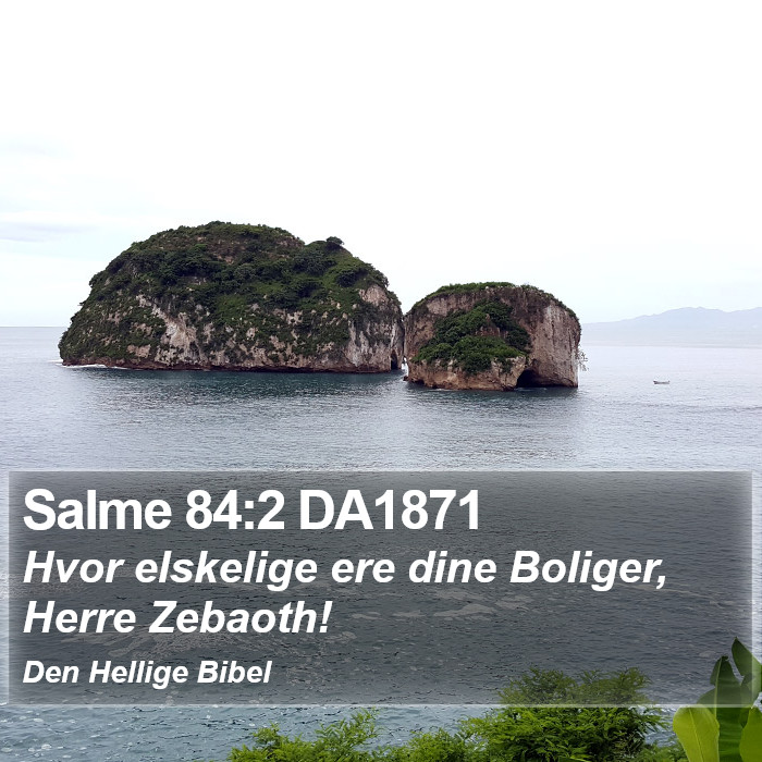 Salme 84:2 DA1871 Bible Study