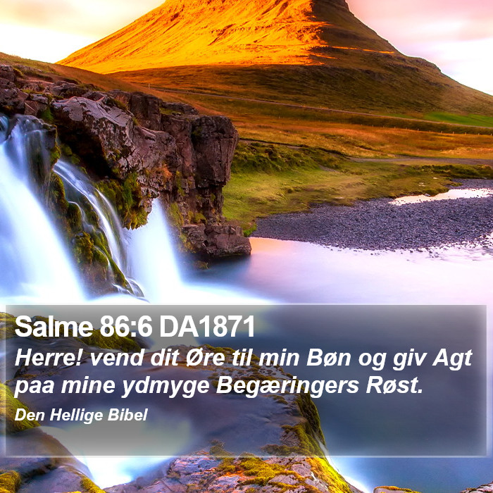 Salme 86:6 DA1871 Bible Study