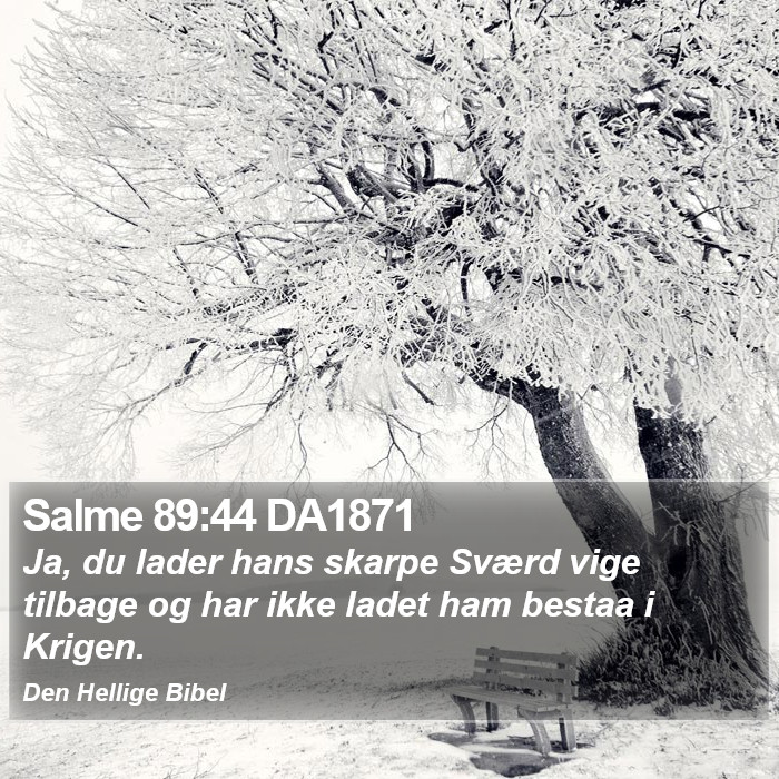 Salme 89:44 DA1871 Bible Study