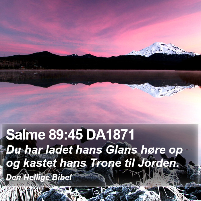 Salme 89:45 DA1871 Bible Study