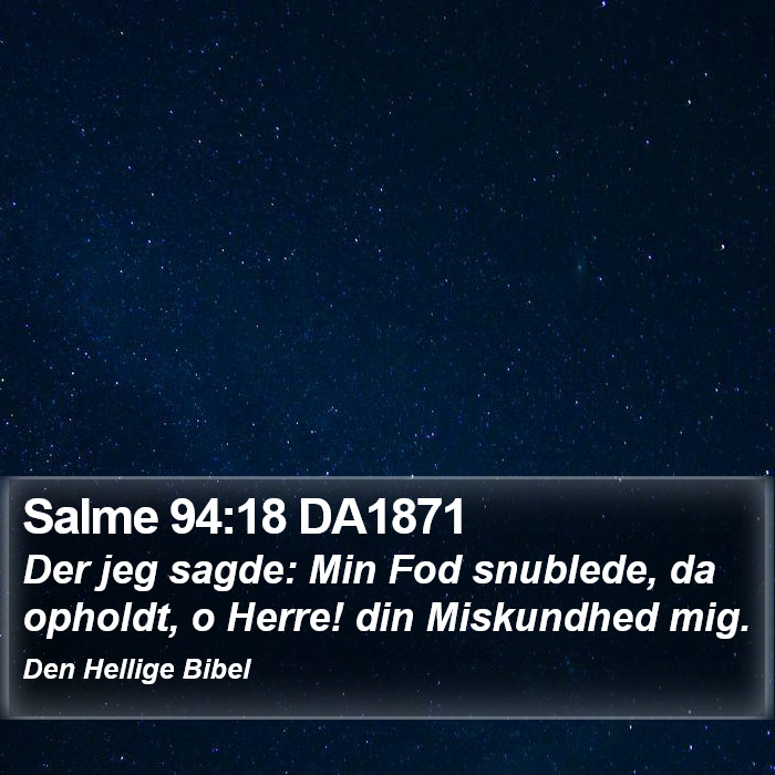 Salme 94:18 DA1871 Bible Study