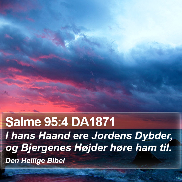 Salme 95:4 DA1871 Bible Study