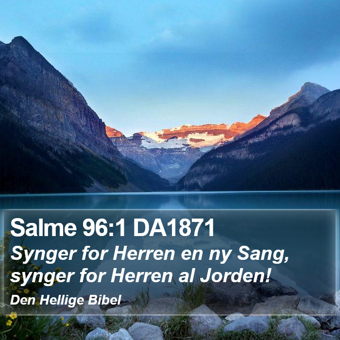 Salme 96:1 DA1871 Bible Study