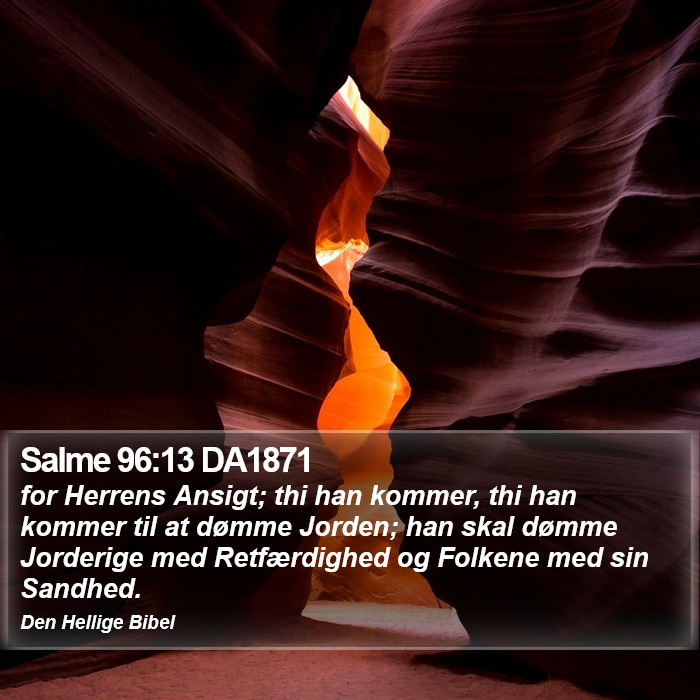 Salme 96:13 DA1871 Bible Study