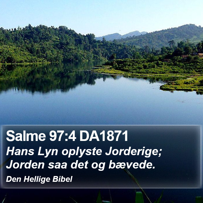 Salme 97:4 DA1871 Bible Study