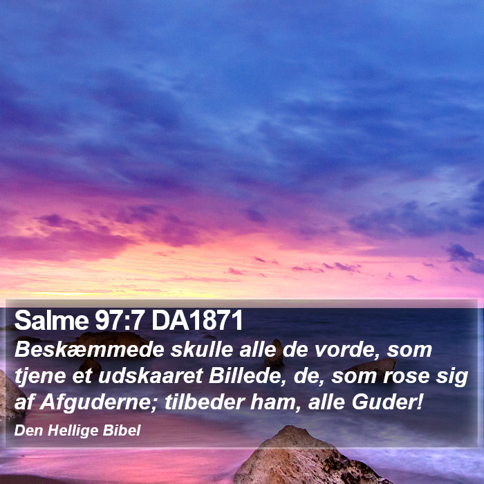 Salme 97:7 DA1871 Bible Study