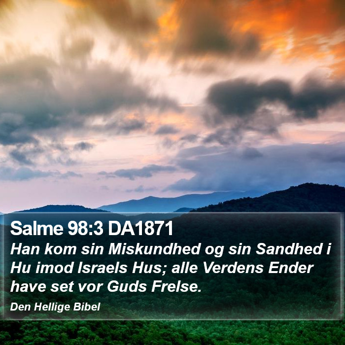 Salme 98:3 DA1871 Bible Study