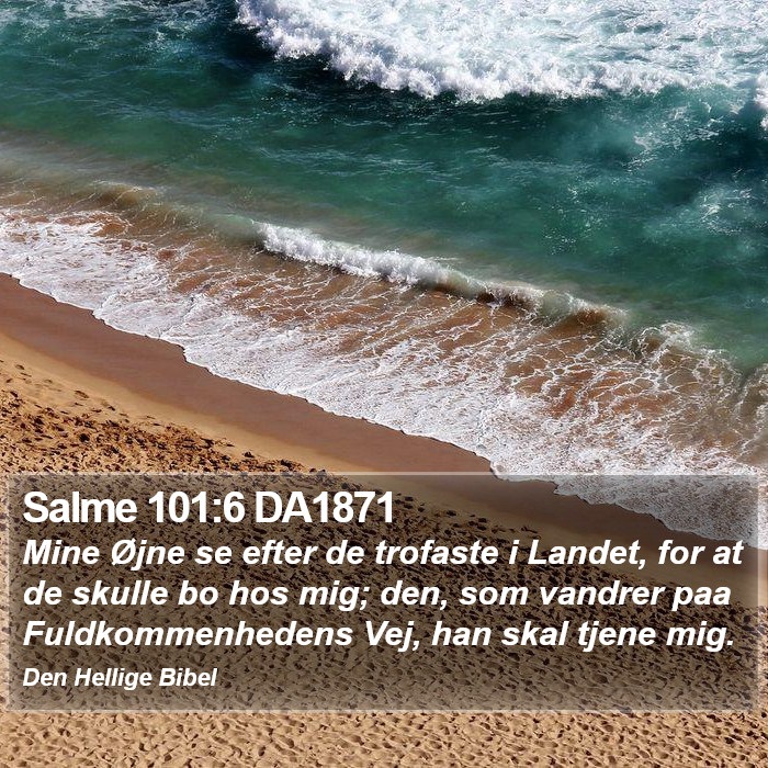 Salme 101:6 DA1871 Bible Study